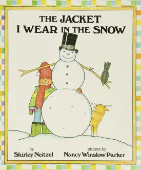 The Jacket I Wear in the Snow Paperback  Picture Book, October 19, 1994